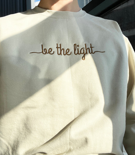 Embroidered Be The Light Sweatshirt, Faith Christian Apparel - obprintshop